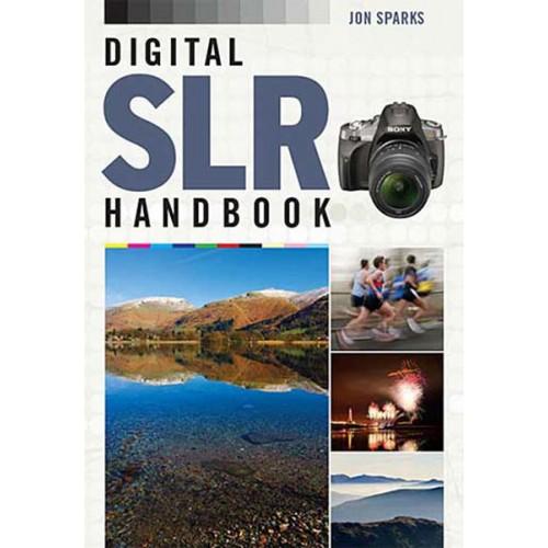 0000024395| Digital SLR Handbook Jon Sparks